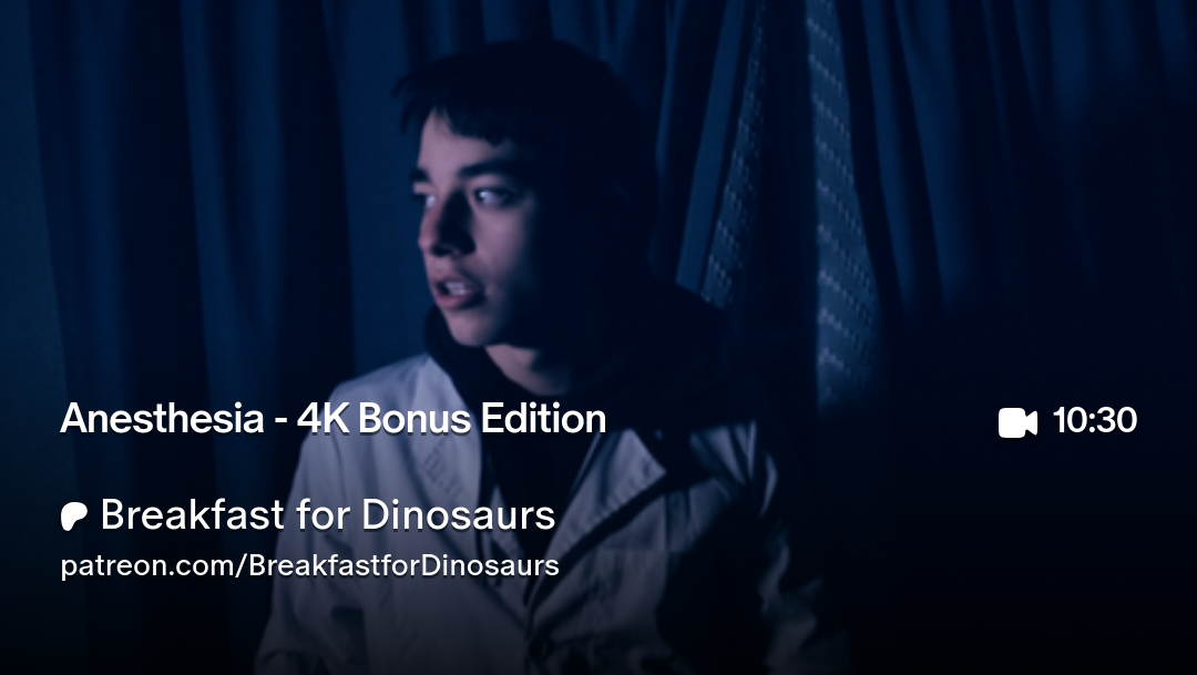 Watch Anesthesia on Patreon